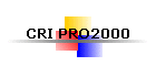 CRI PRO2000